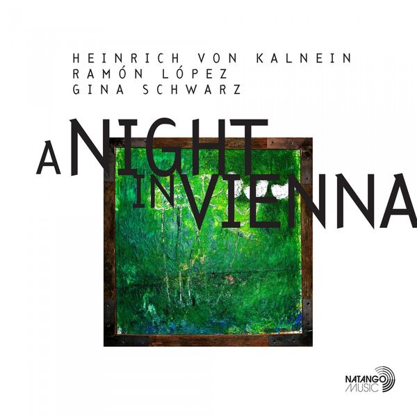 Heinrich Von Kalnein – A Night in Vienna (2021) [Official Digital Download 24bit/96kHz]