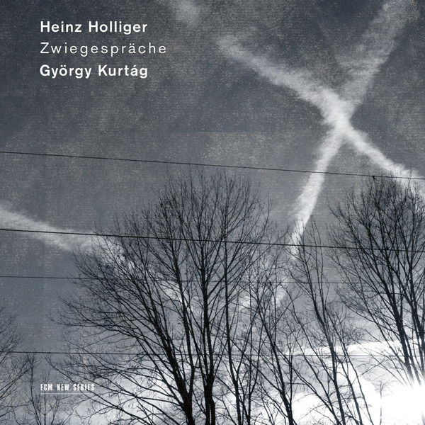 Heinz Holliger & György Kurtág – Zwiegespräche (2019) [Official Digital Download 24bit/96kHz]