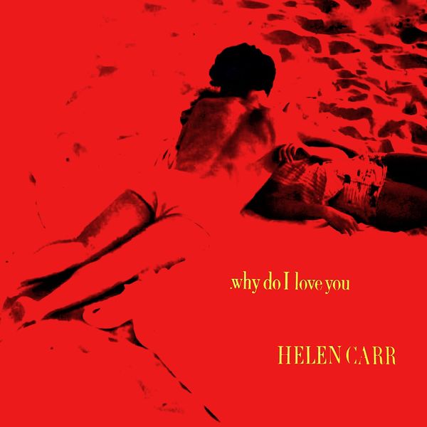 Helen Carr – Why Do I Love You (Remastered 2014) (1955/2014) [Official Digital Download 24bit/96kHz]