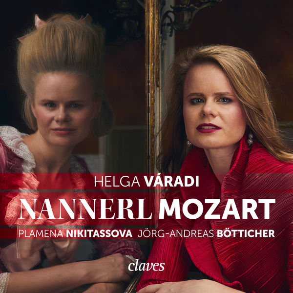 Helga Váradi, Plamena Nikitassova & Jörg-Andreas Bötticher – Nannerl Mozart (2019) [Official Digital Download 24bit/96kHz]