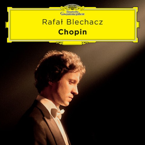 Rafał Blechacz – Chopin (2023) [FLAC 24 bit, 96 kHz]