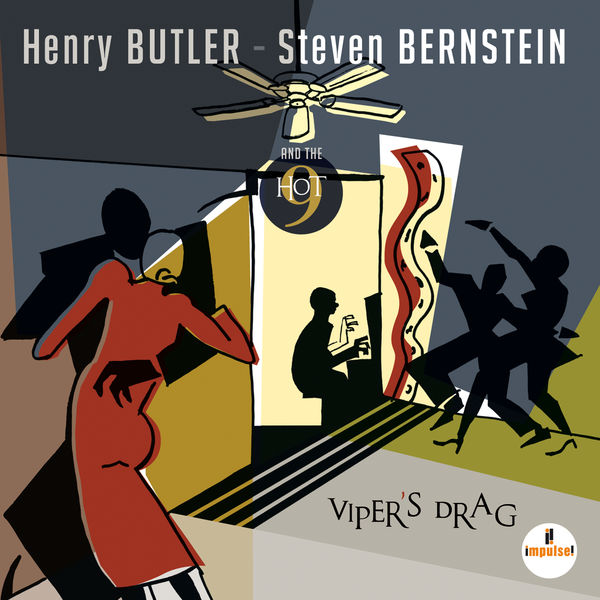 Henry Butler & Steven Bernstein – Viper’s Drag (2014/2017) [Official Digital Download 24bit/44,1kHz]