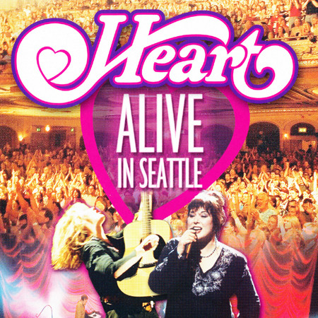 Heart – Alive In Seattle (2x SACD, 2003) MCH SACD ISO + Hi-Res FLAC