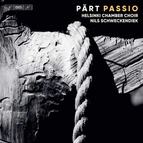 Helsinki Chamber Choir, Nils Schweckendiek – Arvo Pärt: Passio (2021) [FLAC 24 bit, 96 kHz]