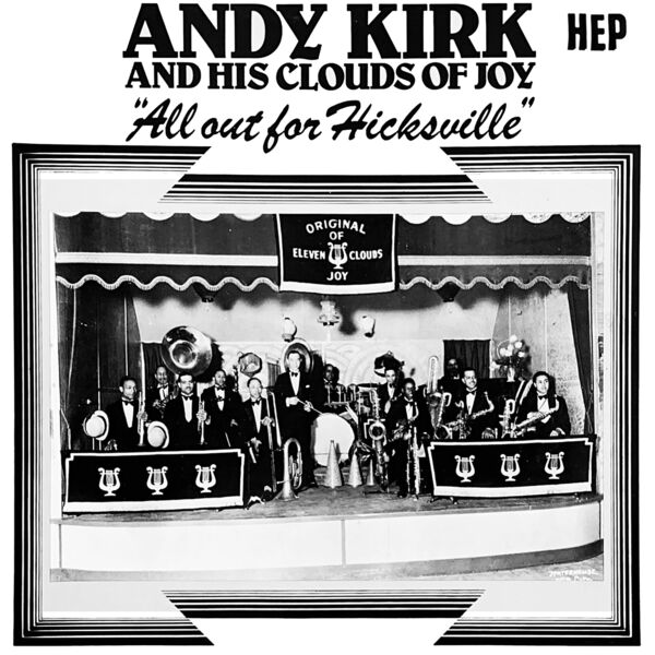 Andy Kirk And His Clouds Of Joy - All out for Hicksville (1985/2013) [FLAC 24bit/96kHz] Download