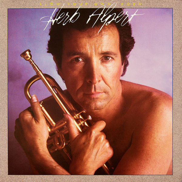Herb Alpert – Blow Your Own Horn (1983/2017) [Official Digital Download 24bit/88,2kHz]