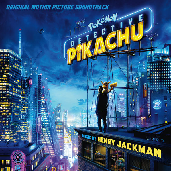 Henry Jackman – Pokémon Detective Pikachu (Original Motion Picture Soundtrack) (2019) [Official Digital Download 24bit/44,1kHz]