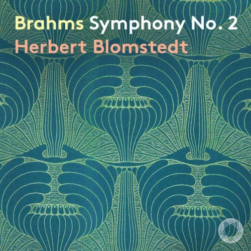 Gewandhausorchester Leipzig, Herbert Blomstedt – Brahms: Symphony No. 2 & Academic Festival Overture (Live) (2021) [FLAC 24 bit, 96 kHz]