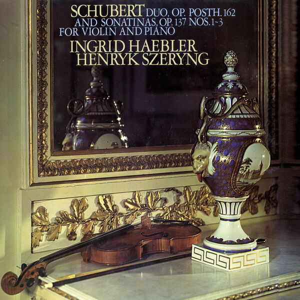 Henryk Szeryng & Ingrid Haebler – Schubert: 3 Sonatinas; Violin Sonata in A Major (Remastered) (2018) [Official Digital Download 24bit/96kHz]