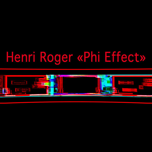 Henri Roger – Phi Effect (2021) [Official Digital Download 24bit/48kHz]