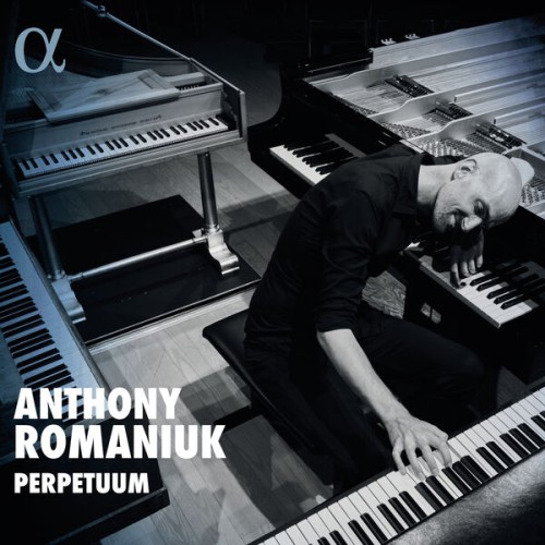 Anthony Romaniuk – Perpetuum (2023) [FLAC 24 bit, 192 kHz]