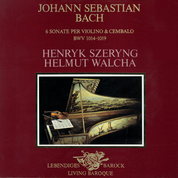 Henryk Szeryng – Bach, J.S.: Violin Sonatas Nos. 1- 6 (Remastered) (2018) [Official Digital Download 24bit/96kHz]