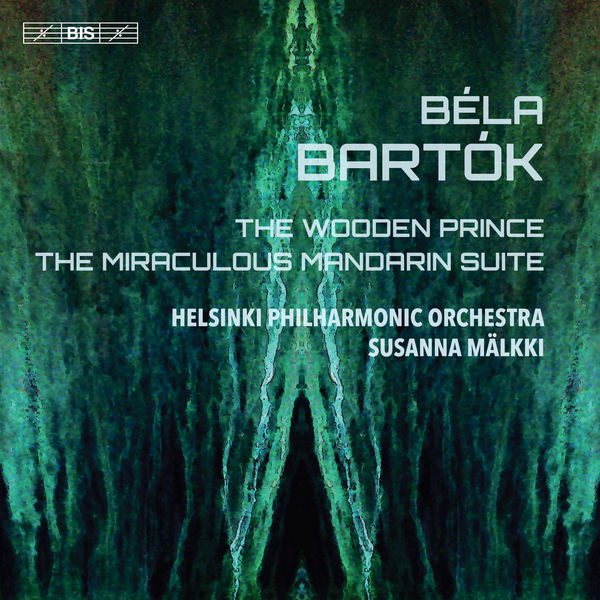 Helsinki Philharmonic Orchestra & Susanna Mälkki – Bartok: The Wooden Prince & The Miraculous Mandarin Suite (2019) [Official Digital Download 24bit/48kHz]