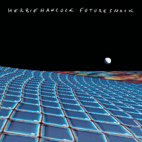 Herbie Hancock – Future Shock (1983/2014) [FLAC 24 bit, 96 kHz]