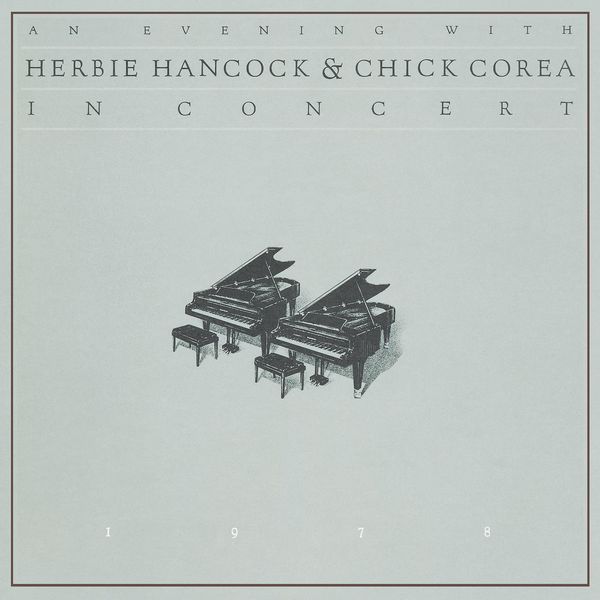 Chick Corea, Herbie Hancock – An Evening with Herbie Hancock & Chick Corea: In Concert (1978/2013) [Official Digital Download 24bit/96kHz]