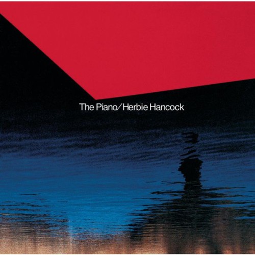 Herbie Hancock – The Piano (1979/2013) [FLAC 24 bit, 96 kHz]