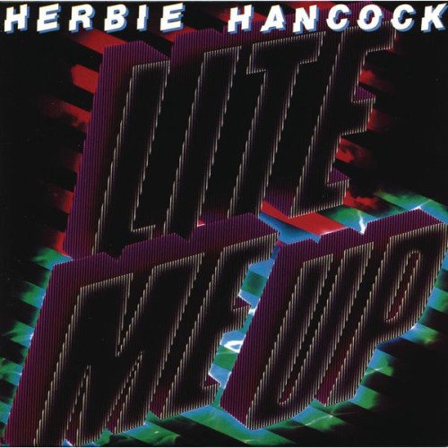 Herbie Hancock – Lite Me Up (1982/2013) [FLAC 24 bit, 96 kHz]