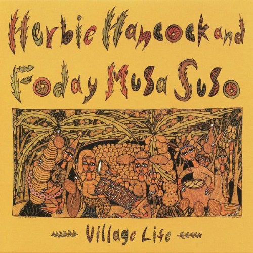 Herbie Hancock – Village Life (1985/2008) [FLAC 24 bit, 96 kHz]