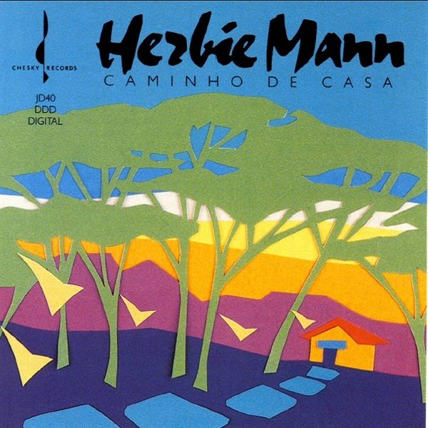 Herbie Mann – Caminho de Casa (1990/2004) [Official Digital Download 24bit/96kHz]