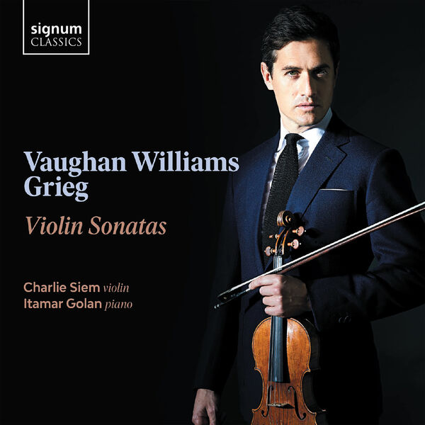 Charlie Siem, Itamar Golan – Vaughan Williams and Grieg: Violin Sonatas (2023) [Official Digital Download 24bit/96kHz]