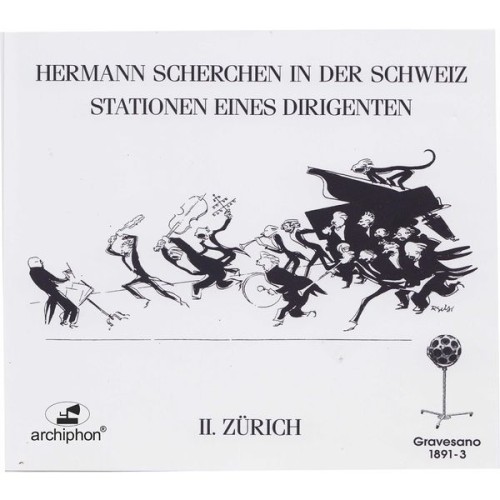 Hermann Scherchen – Scherchen: 78 RPM Recordings, Vol. 2 – Zurich (2021) [FLAC 24 bit, 96 kHz]