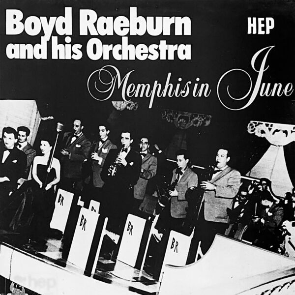 Boyd Raeburn and His Orchestra – Memphis in June (1980/2023) [Official Digital Download 24bit/96kHz]