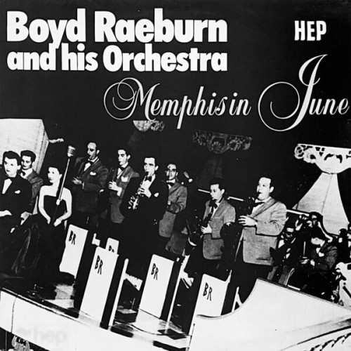 Boyd Raeburn and His Orchestra – Memphis in June (1980/2023) [FLAC 24 bit, 96 kHz]