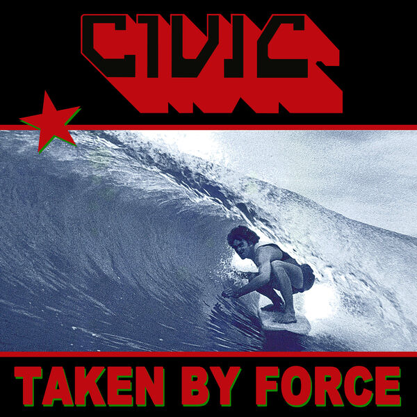 Civic - Taken By Force (2023) [FLAC 24bit/48kHz] Download