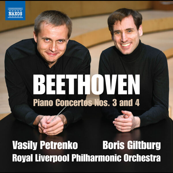 Boris Giltburg, Royal Liverpool Philharmonic Orchestra, Vasily Petrenko – Beethoven: Piano Concertos Nos. 3 & 4, Opp. 37 & 58 (2023) [Official Digital Download 24bit/96kHz]