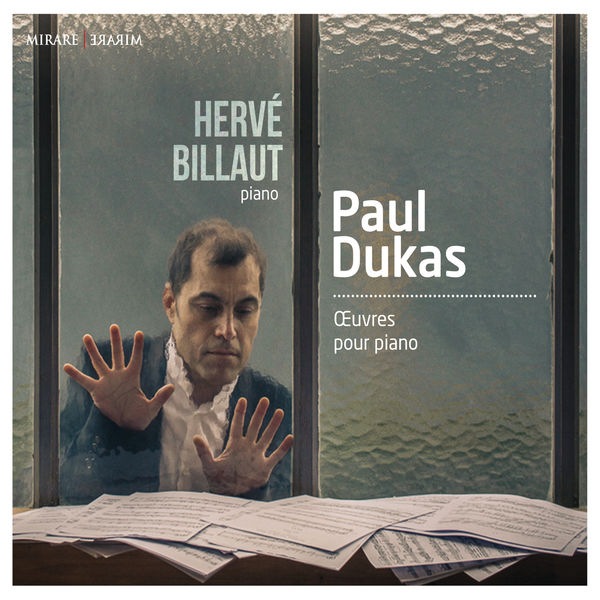 Herve Billaut – Paul Dukas: Oeuvres pour piano (2015) [Official Digital Download 24bit/96kHz]