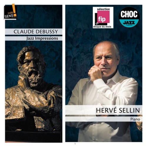 Hervé Sellin – Debussy: Jazz Impressions (2018) [FLAC 24 bit, 44,1 kHz]