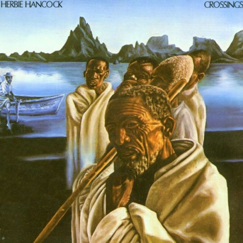Herbie Hancock – Crossings (1972/2014) [FLAC 24 bit, 192 kHz]