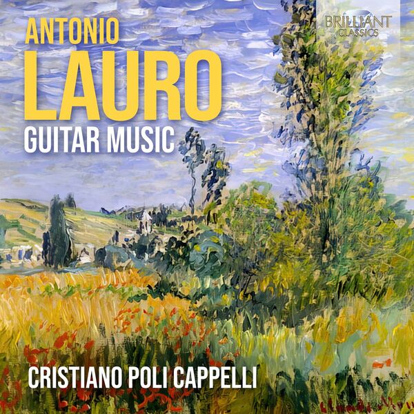 Cristiano Poli Cappelli – Lauro: Guitar Music (2023) [FLAC 24bit/96kHz]