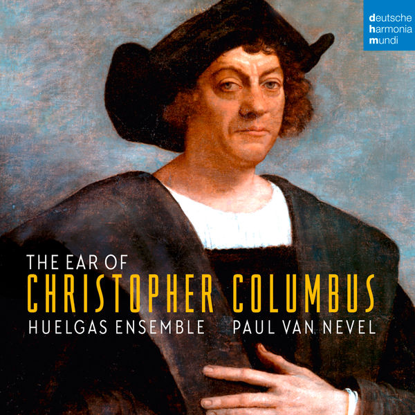 Huelgas Ensemble – The Ear of Christopher Columbus (2019) [Official Digital Download 24bit/96kHz]
