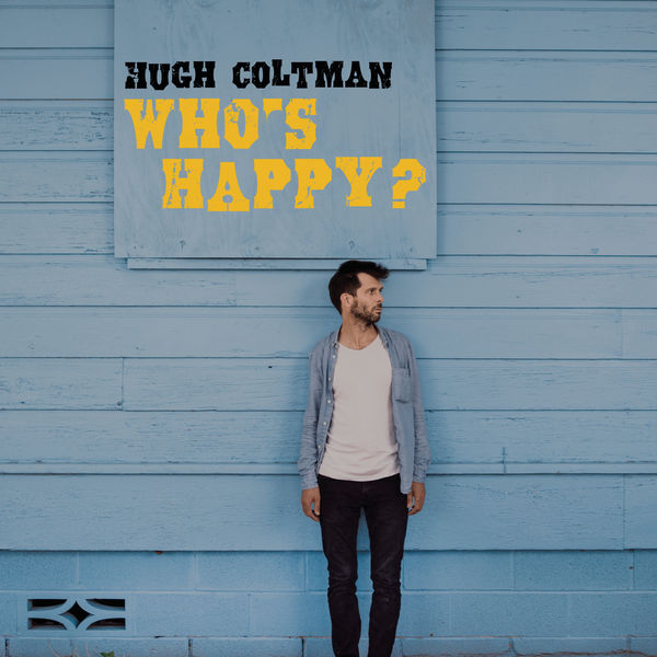 Hugh Coltman – Who’s Happy? (2018) [Official Digital Download 24bit/44,1kHz]
