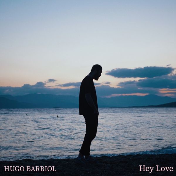 Hugo Barriol – Hey Love (2020) [Official Digital Download 24bit/96kHz]