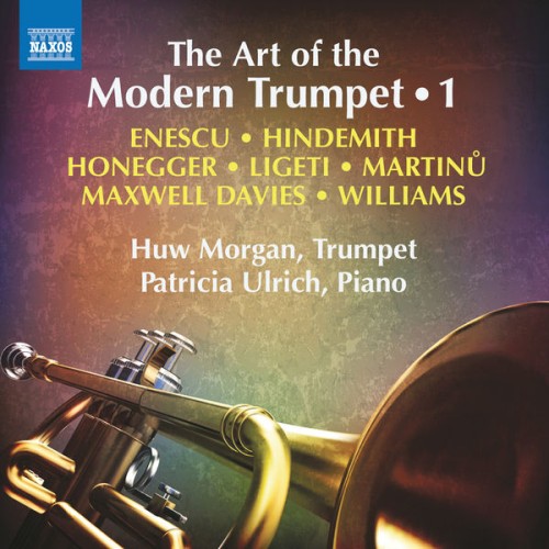 Patricia Ulrich, Huw Morgan – The Art of the Modern Trumpet, Vol. 1 (2019) [FLAC 24 bit, 96 kHz]