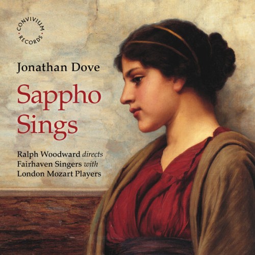 Fairhaven Singers – Jonathan Dove: Sappho Sings (2023) [FLAC 24 bit, 96 kHz]