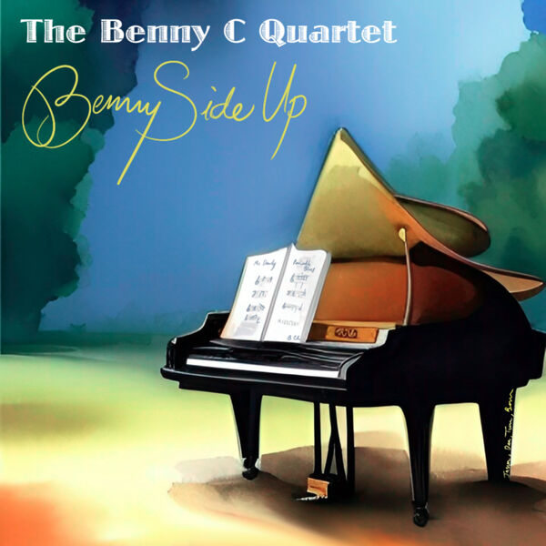 Benny C Quartet - Benny Side Up (2023) [FLAC 24bit/96kHz] Download
