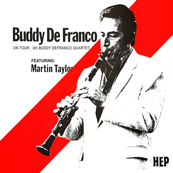 Buddy DeFranco Quartet - On Tour . UK Buddy Defranco Quartet Featuring Martin Taylor (1984/2023) [FLAC 24bit/96kHz] Download
