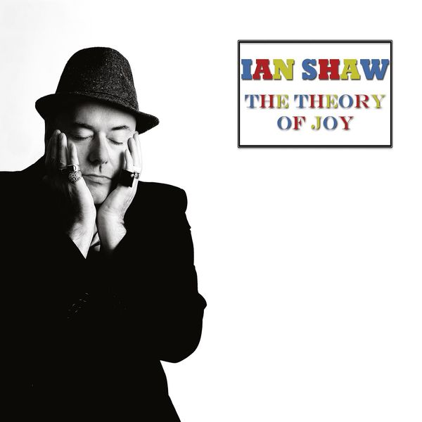 Ian Shaw – The Theory of Joy (2016) [Official Digital Download 24bit/96kHz]