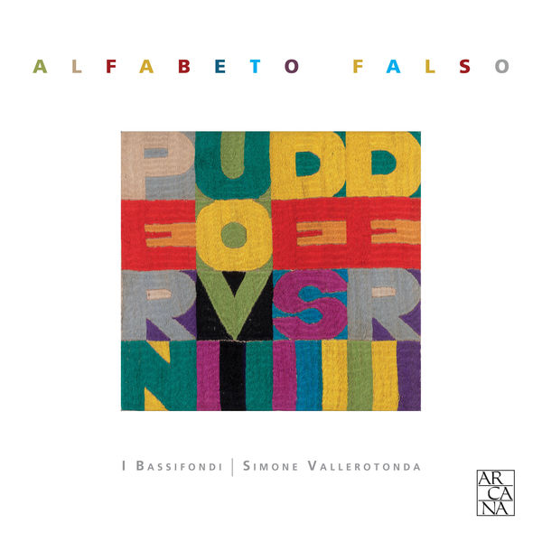 I Bassifondi, Simone Vallerotonda – Alfabeto falso (2017) [Official Digital Download 24bit/48kHz]