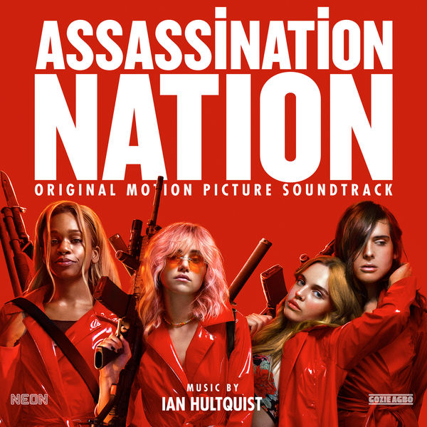 Ian Hultquist – Assassination Nation (Original Motion Picture Soundtrack) (2018) [Official Digital Download 24bit/96kHz]