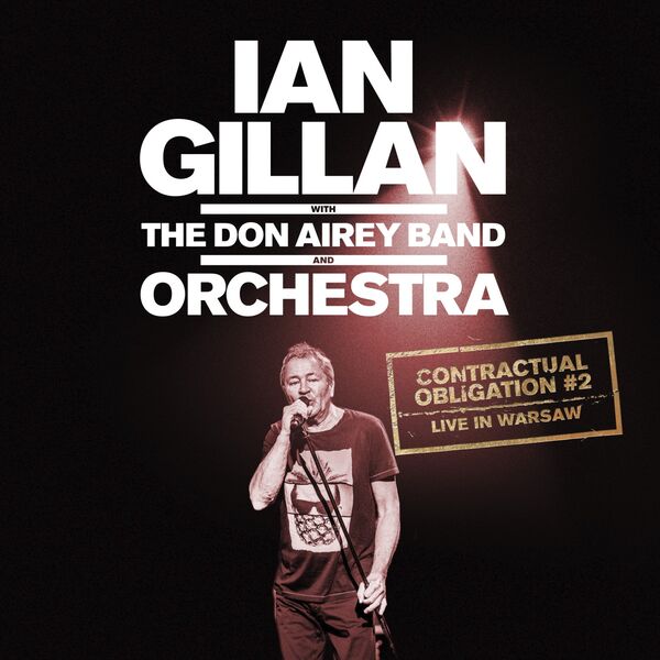 Ian Gillan – Contractual Obligation #2: Live in Warsaw (2019) [Official Digital Download 24bit/48kHz]