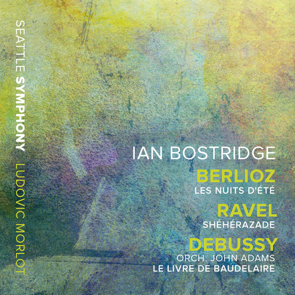 Ian Bostridge – Berlioz: Les nuits d’été – Ravel: Shéhérazade – Adams: Le livre de Baudelaire (After Debussy’s L. 64) (2019) [Official Digital Download 24bit/96kHz]