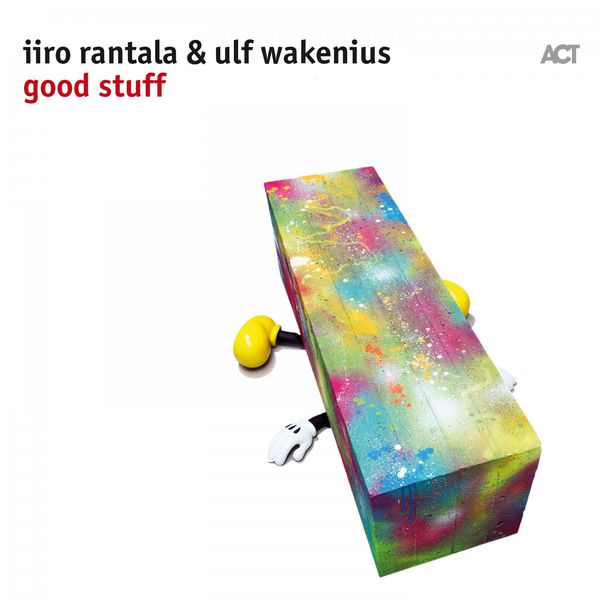 Iiro Rantala & Ulf Wakenius – Good Stuff (2017) [Official Digital Download 24bit/96kHz]