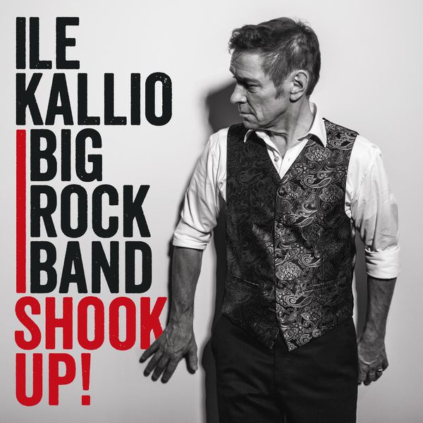 Ile Kallio Big Rock Band – Shook Up! (2015) [Official Digital Download 24bit/44,1kHz]