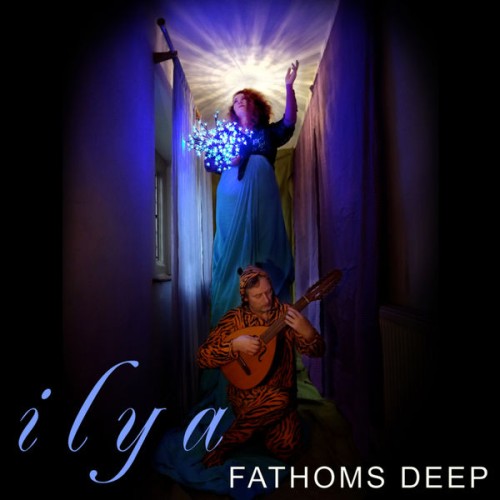 Ilya – Fathoms Deep (2012) [FLAC 24 bit, 44,1 kHz]
