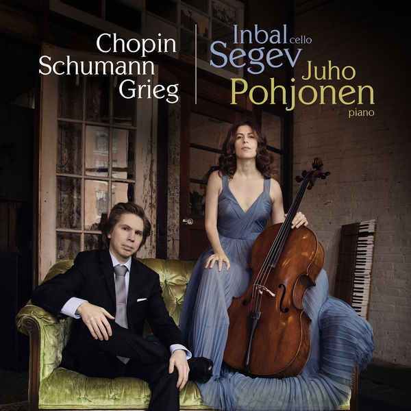 Inbal Segev & Juho Pohjonen – Works for Cello and Piano by Chopin, Schumann and Grieg (2018) [Official Digital Download 24bit/44,1kHz]