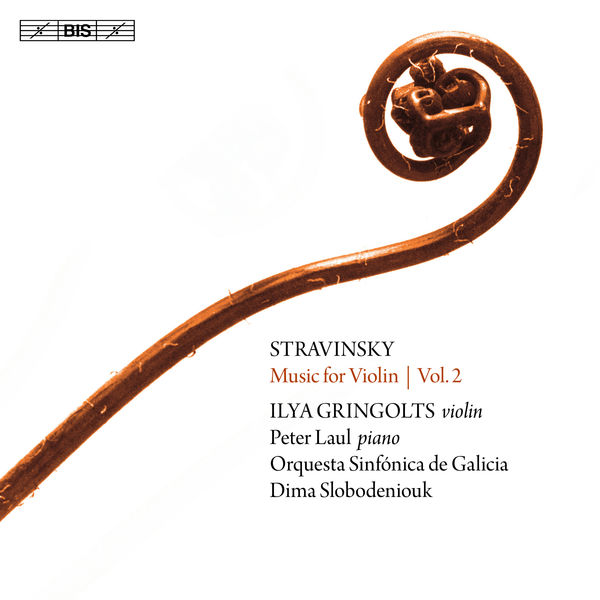 Ilya Gringolts – Stravinsky: Music for Violin, Vol. 2 (2018) [Official Digital Download 24bit/96kHz]